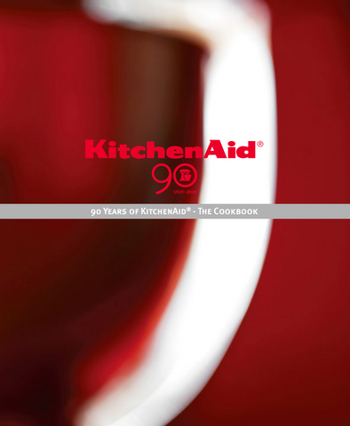 90 Years of KitchenAid - The Cookbook